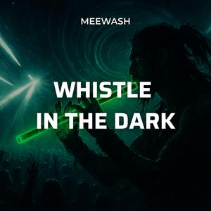 Whistle in the Dark