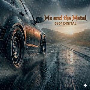 Me and the Metal