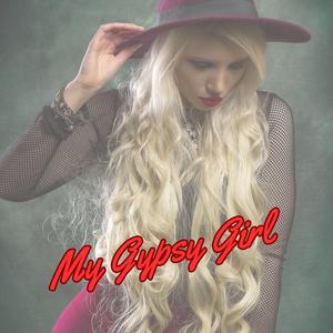 My Gypsy Girl
