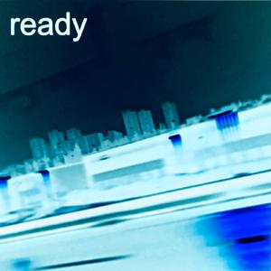 READY