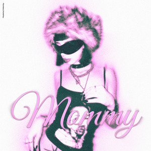 Mommy