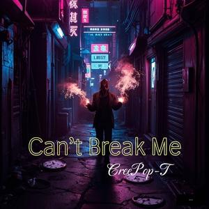 Can't Break Me