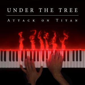 Under the Tree (From "Attack on Titan Final Season Part 3")