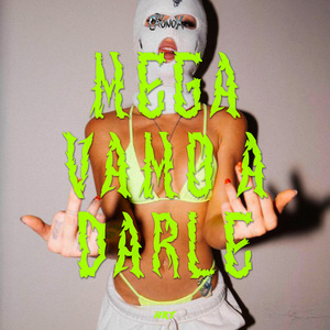 Mega Vamo A Darle Rkt (Remix)