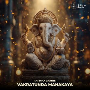 Vakratunda Mahakaya