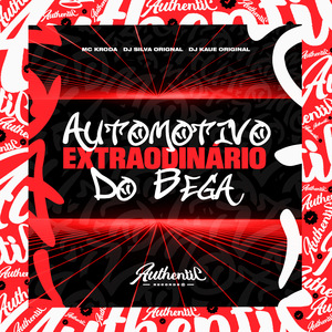 Automotivo Extraordinário do Bega