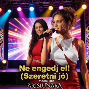 Ne engedj el! (Szeretni jó)