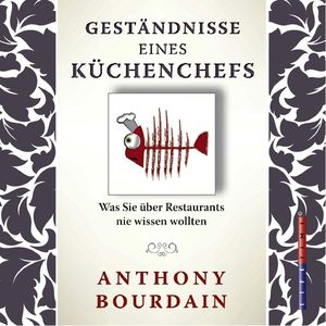 Geständnisse eines Küchenchefs - Was Sie über Restaurants nie wissen wollten, Kapitel 69
