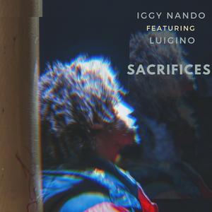 Sacrifices (feat. Luigino)