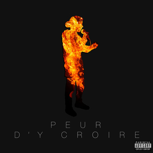 PEUR D'Y CROIRE