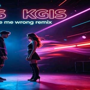 Prove me wrong (feat. KGIS)