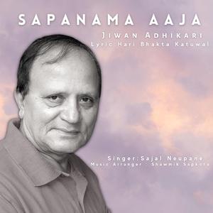 Sapanama Aaja