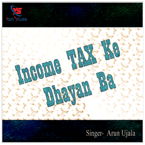 Income Tax Ke Dhayan Ba