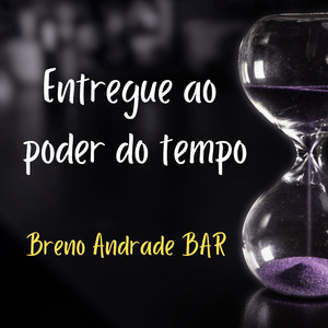 Entregue ao Poder do Tempo