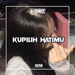Kupilih Hatimu (Remix)