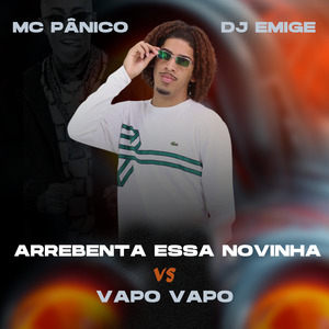 Arrebenta Essa Novinha Vs Vapo Vapo
