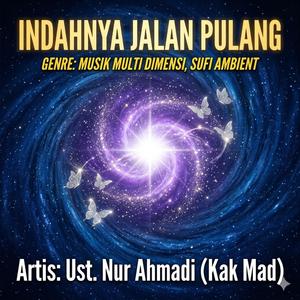 INDAHNYA JALAN PULANG
