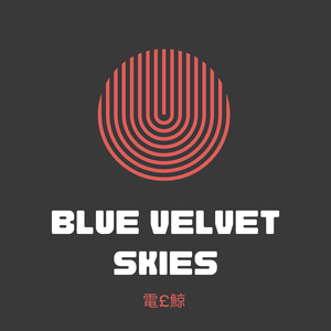 Blue Velvet Skies