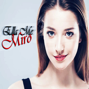 Ella Me Miro (feat. Alv, Brn, Senssato, Boca Ck)