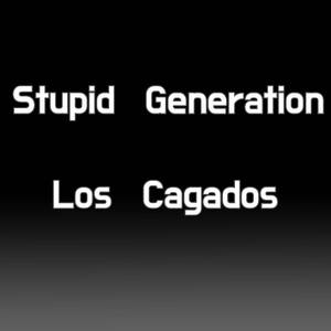 Stupid Generation