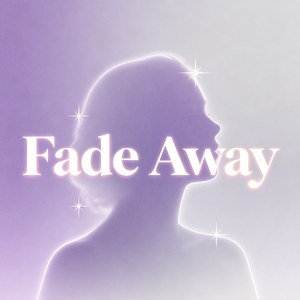 Fade Away