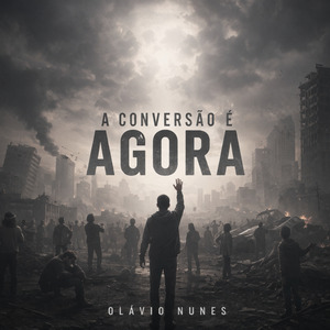 A CONVERSÃO É AGORA