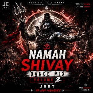 OM NAMAH SHIVAY (DANCE MIX, Vol. 2)
