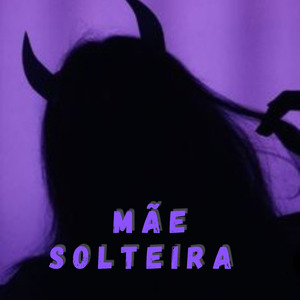 Mãe solteira
