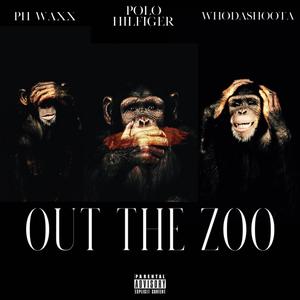 Out the Zoo (feat. Whodashoota)