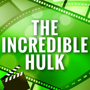 The Incredible Hulk (Theme)