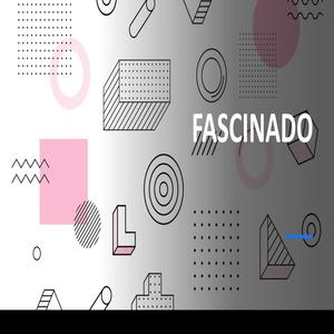Fascinado