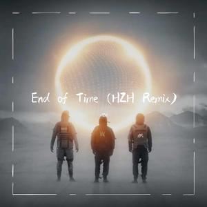 Alan Walker-End of Time（HZH remix）