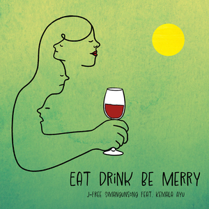 Eat Drink Be Merry