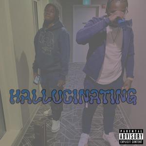 Hallucinating (feat. Shooter Jeff)