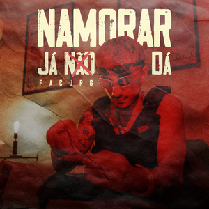 Namorar Já Não Dá