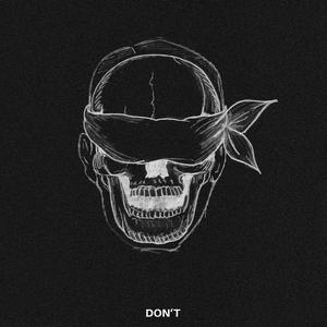Don't