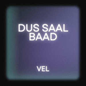 Dus Saal Baad