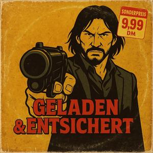Geladen & Entsichert (feat. Udio)