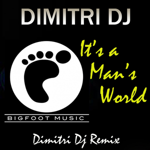 It's A Man's World (Dimitri Dj Remix)