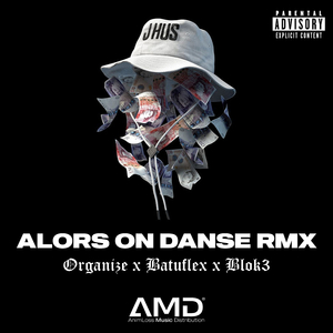 ALORS ON DANSE RMX