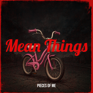 Mean Things