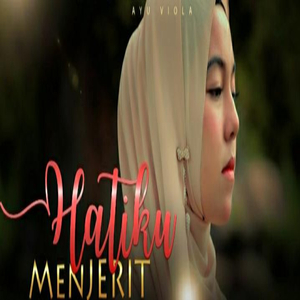 Hatiku Menjerit
