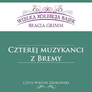 Czterej muzykanci z Bremy - Wielka Kolekcja Bajek