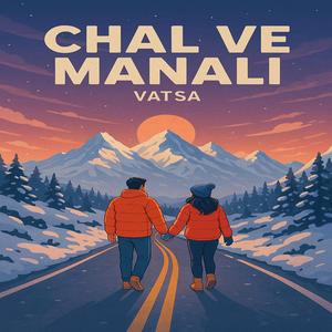 Chal Ve Manali