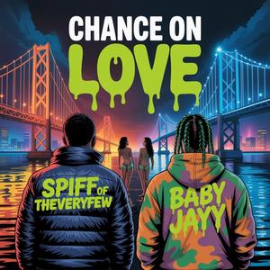 Chance On Love (Original)