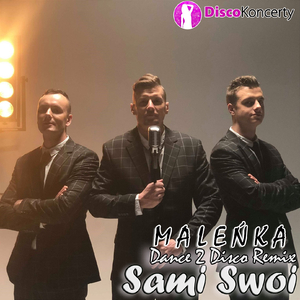 Maleńka (Dance 2 Disco Remix)