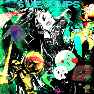 KISS ME JUMPS (Slowed)