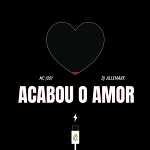 Acabou o Amor