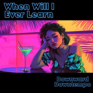 When Will I Ever Learn (feat. Raffaella Carellario) (Miami 1985 Version)