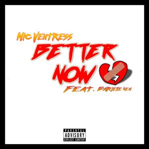 Better Now (feat. Garielle Neal)